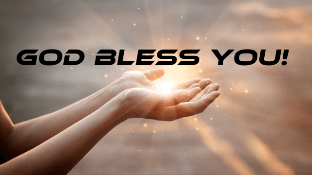 Understanding the Proper Use and Meaning of Phrase “God bless You”