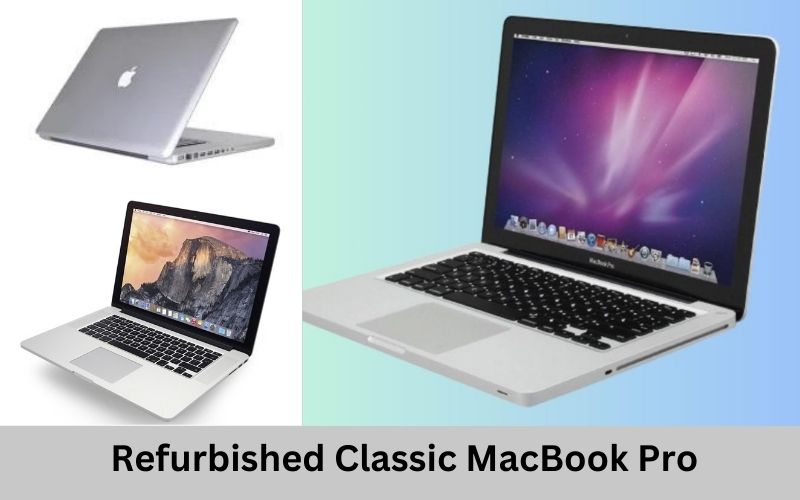 Refurbished Classic MacBook Pro